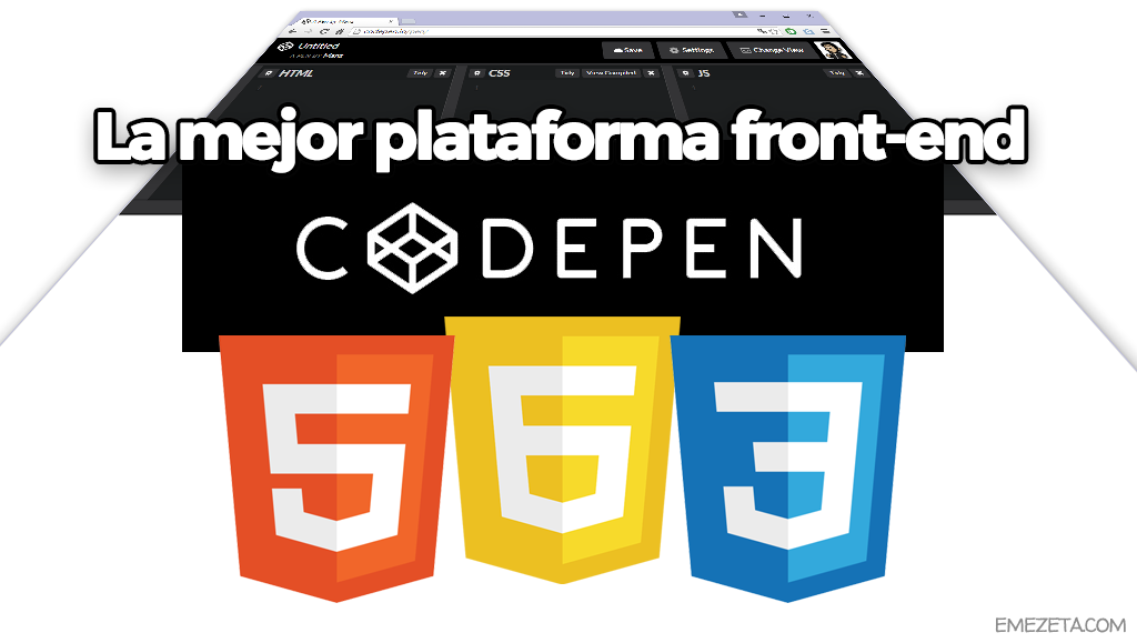 Codepen, la mejor plataforma front-end (HTML5, Javascript, CSS3)
