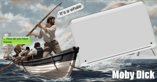 Moby Dick whale meme