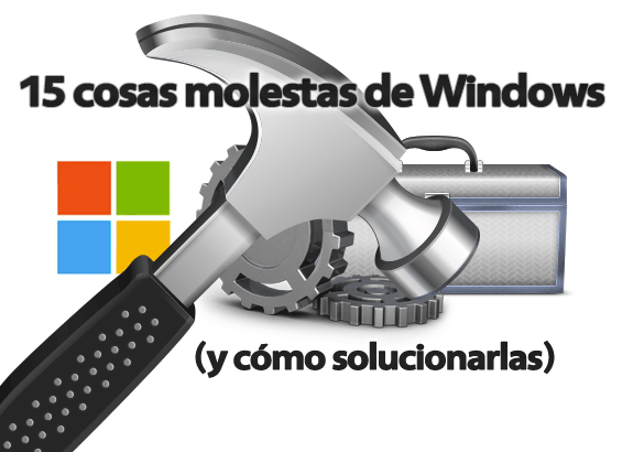 Problemas molestos de Windows y como solucionarlos